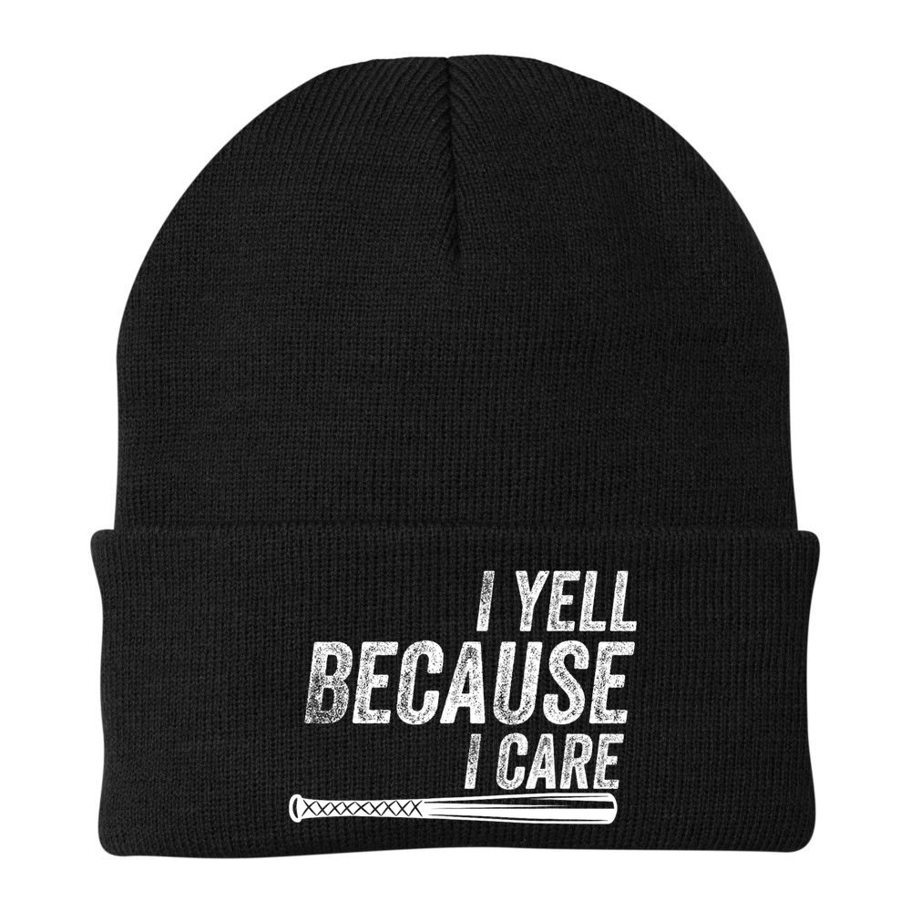 I Yell Because I Care Funny Baseball Softball Dad Beanie