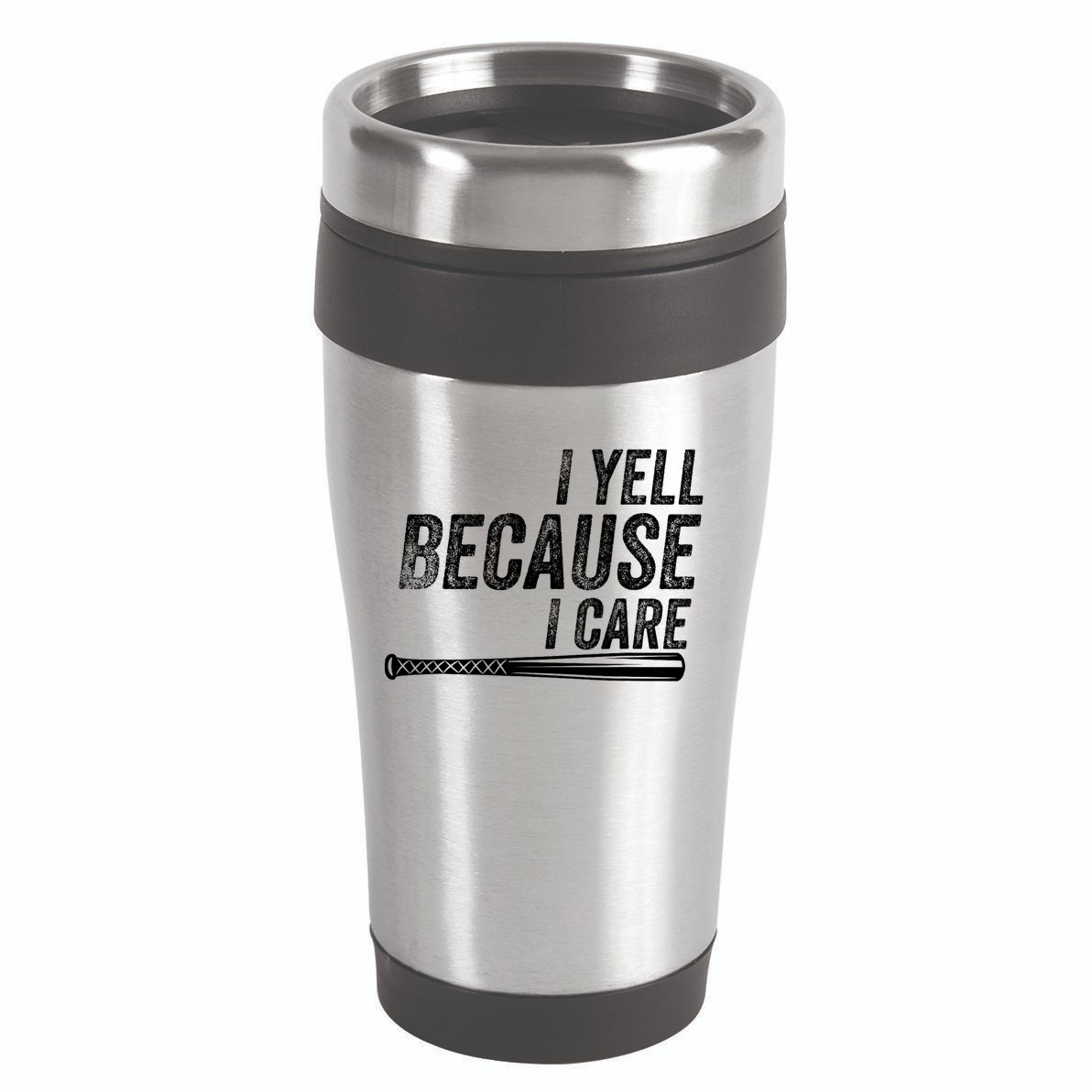I Yell Because I Care Funny Baseball Softball Dad 16oz Travel Tumbler