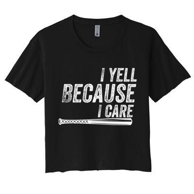 I Yell Because I Care Funny Baseball Softball Dad Crop Top