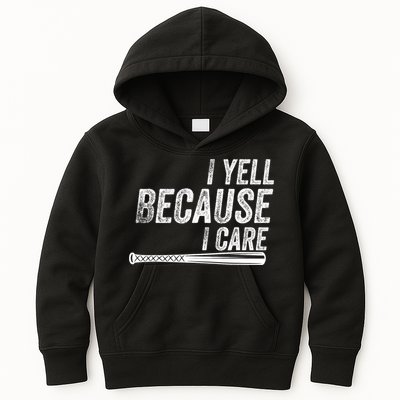 I Yell Because I Care Funny Baseball Softball Dad Kids Hoodie
