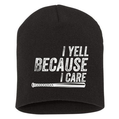 I Yell Because I Care Funny Baseball Softball Dad Short Acrylic Beanie