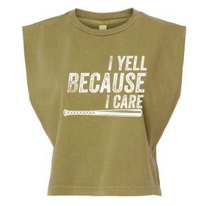 I Yell Because I Care Funny Baseball Softball Dad Garment-Dyed Women's Muscle Tee