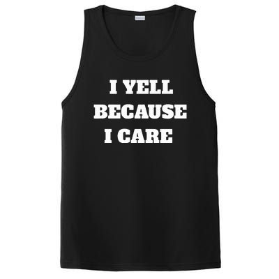 I Yell Because I Care PosiCharge Competitor Tank