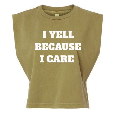 I Yell Because I Care Garment-Dyed Women's Muscle Tee