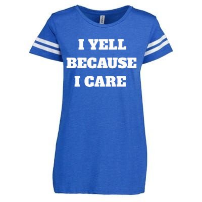 I Yell Because I Care Enza Ladies Jersey Football T-Shirt