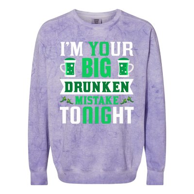 I'm Your Big Drunken Mistake Tonight Colorblast Crewneck Sweatshirt