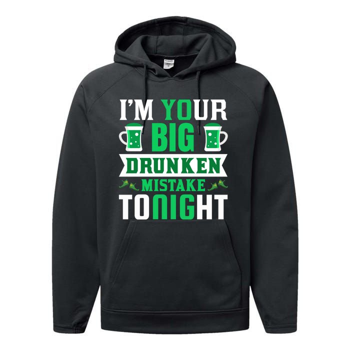 I'm Your Big Drunken Mistake Tonight Performance Fleece Hoodie