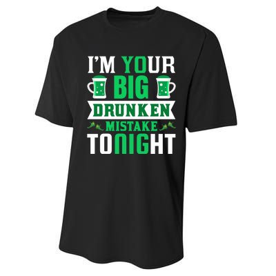 I'm Your Big Drunken Mistake Tonight Performance Sprint T-Shirt