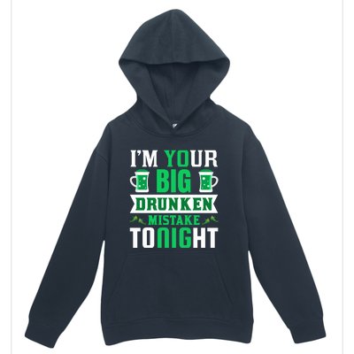 I'm Your Big Drunken Mistake Tonight Urban Pullover Hoodie