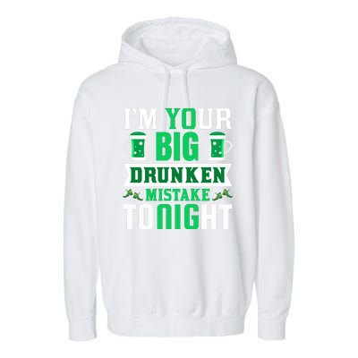 I'm Your Big Drunken Mistake Tonight Garment-Dyed Fleece Hoodie