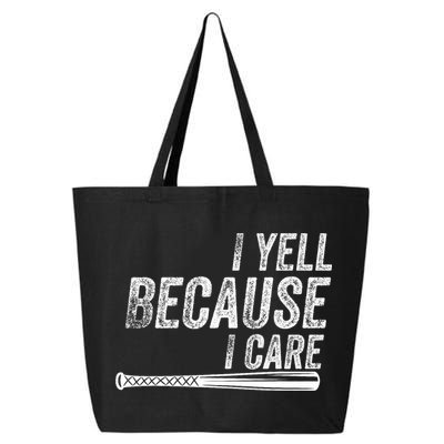 I Yell Because I Care Baseball Softball Dad Mom 25L Jumbo Tote