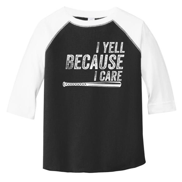 I Yell Because I Care Baseball Softball Dad Mom Toddler Fine Jersey T-Shirt