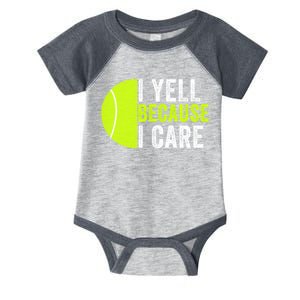 I Yell Because I Care Proud Tennis Parent Tennis Pride Tennis Mom Tennis Dad Infant Baby Jersey Bodysuit