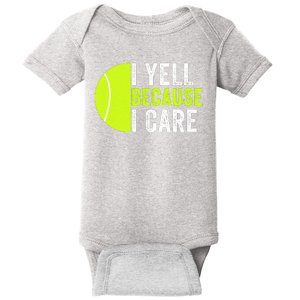 I Yell Because I Care Proud Tennis Parent Tennis Pride Tennis Mom Tennis Dad Baby Bodysuit