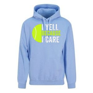 I Yell Because I Care Proud Tennis Parent Tennis Pride Tennis Mom Tennis Dad Unisex Surf Hoodie