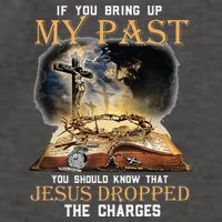 If You Bring Up My Past You Should Know That Jesus Dropped Vector Backpack
