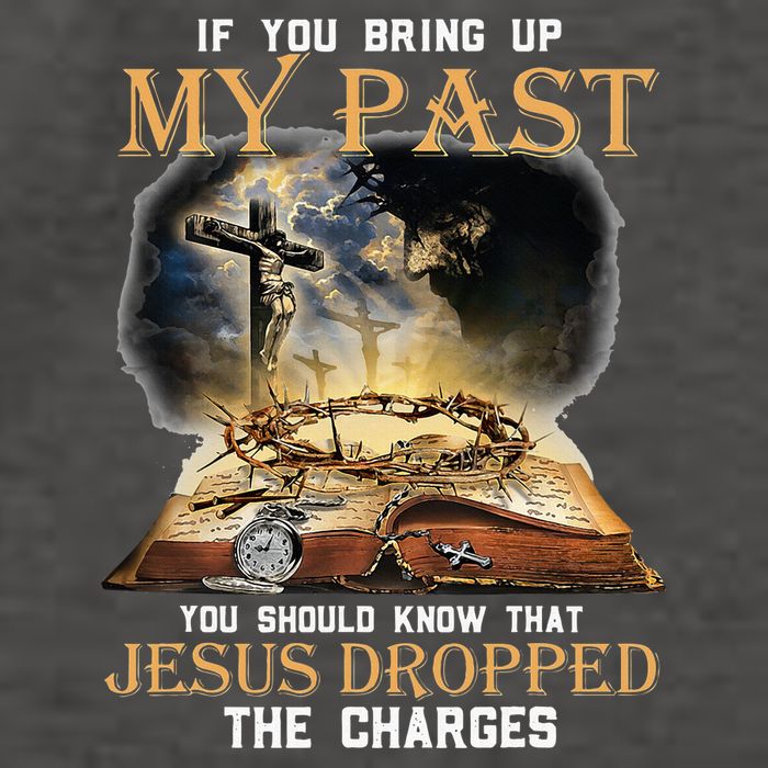 If You Bring Up My Past You Should Know That Jesus Dropped Vector Backpack