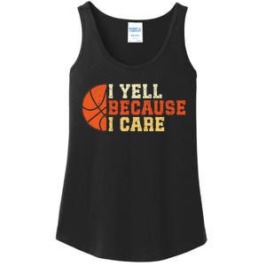 I Yell Because I Care Funny Basketball Fan Humor Dad Ladies Essential Tank