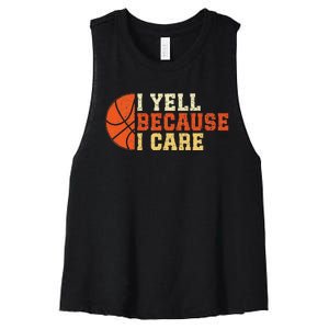 I Yell Because I Care Funny Basketball Fan Humor Dad Women's Racerback Cropped Tank