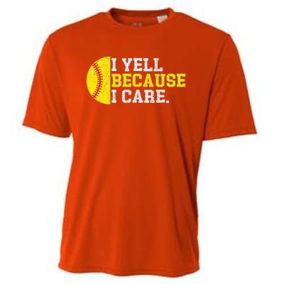 I Yell Because I Care Funny Softball Player Cooling Performance Crew T-Shirt