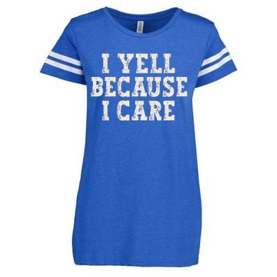 I Yell Because I Care Enza Ladies Jersey Football T-Shirt