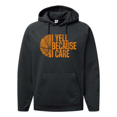 I Yell Because I Care Basketball Performance Fleece Hoodie