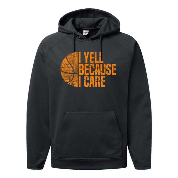 I Yell Because I Care Basketball Performance Fleece Hoodie