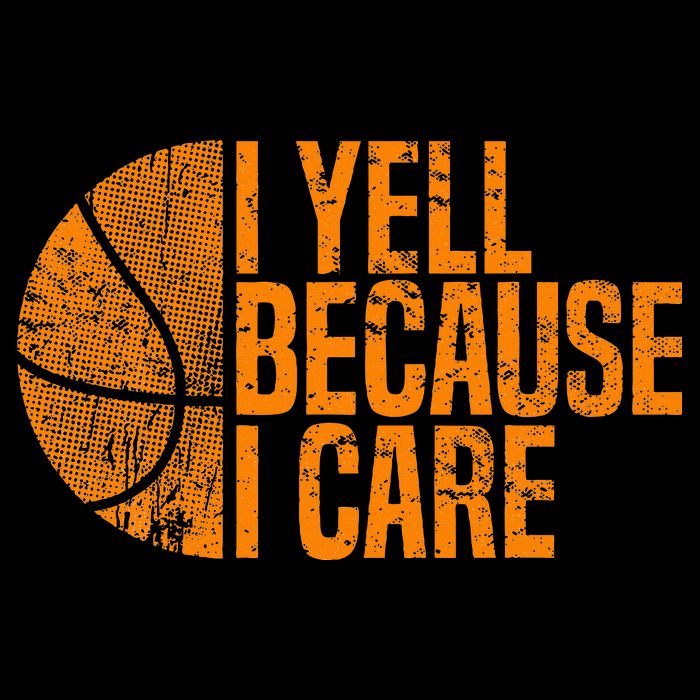 I Yell Because I Care Basketball Button