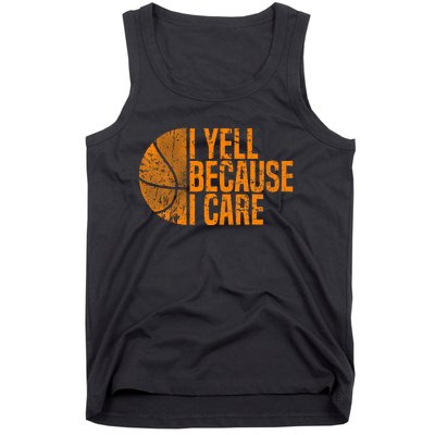 I Yell Because I Care Basketball Tank Top