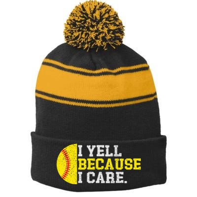 I Yell Because I Care Funny Softball Player Stripe Pom Pom Beanie