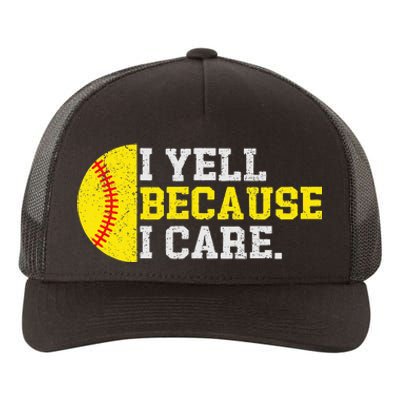 I Yell Because I Care Funny Softball Player Yupoong Adult 5-Panel Trucker Hat