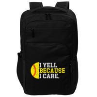 I Yell Because I Care Funny Softball Player Impact Tech Backpack