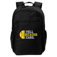 I Yell Because I Care Funny Softball Player Daily Commute Backpack