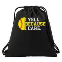 I Yell Because I Care Funny Softball Player Drawstring Bag