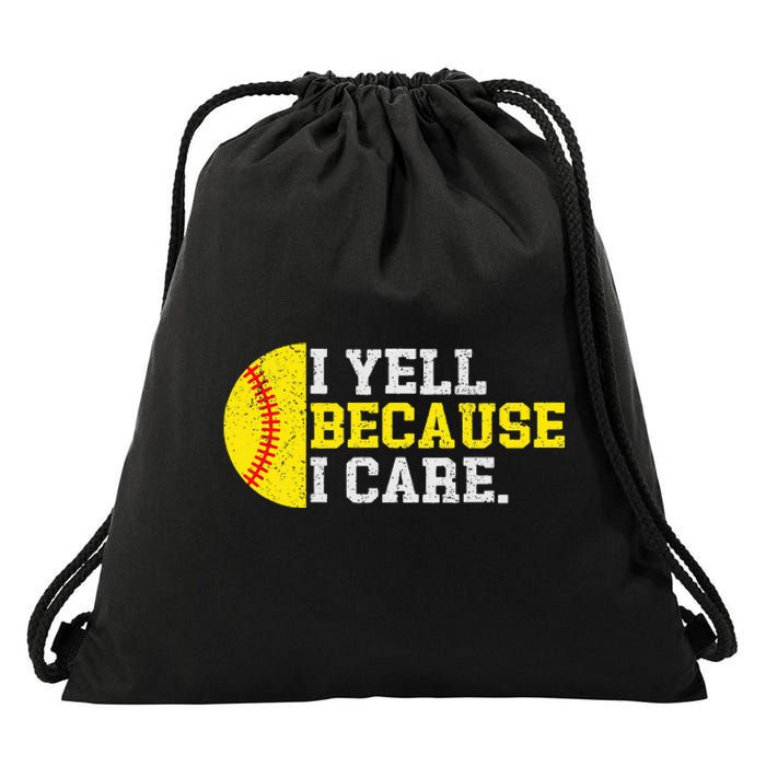 I Yell Because I Care Funny Softball Player Drawstring Bag