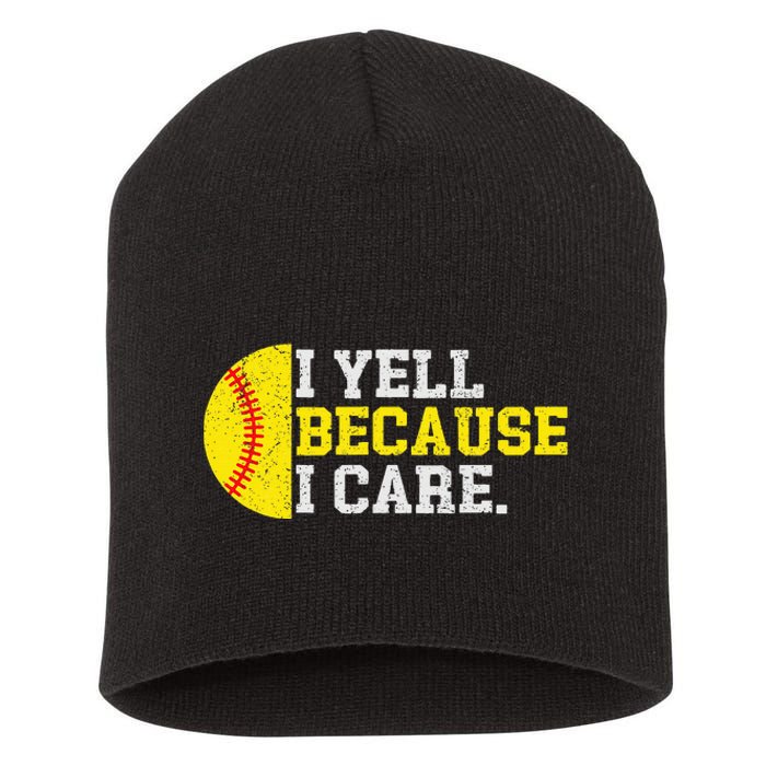 I Yell Because I Care Funny Softball Player Short Acrylic Beanie