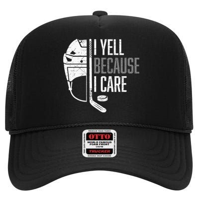 I Yell Because I Care Hockey Ice Hockey High Crown Mesh Back Trucker Hat