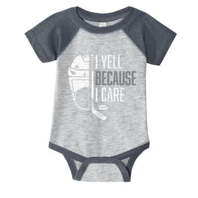 I Yell Because I Care Hockey Ice Hockey Infant Baby Jersey Bodysuit