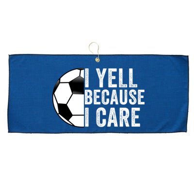 I Yell Because I Care Soccer Pride Soccer Mom Soccer Dad Soccer Parent Large Microfiber Waffle Golf Towel
