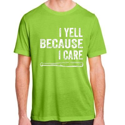 I Yell Because I Care Adult ChromaSoft Performance T-Shirt