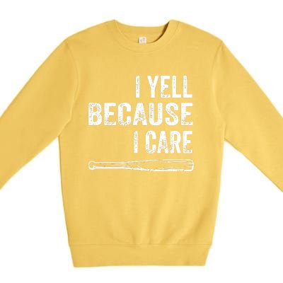 I Yell Because I Care Premium Crewneck Sweatshirt