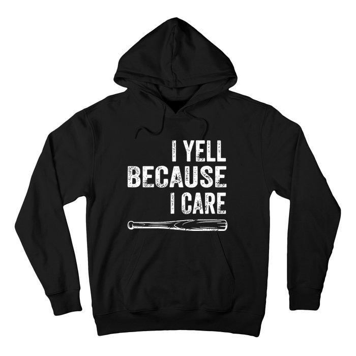 I Yell Because I Care Hoodie