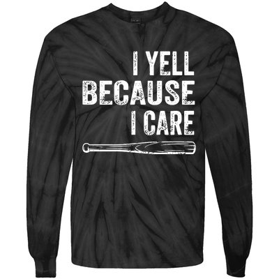 I Yell Because I Care Tie-Dye Long Sleeve Shirt