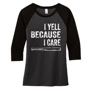 I Yell Because I Care Women's Tri-Blend 3/4-Sleeve Raglan Shirt