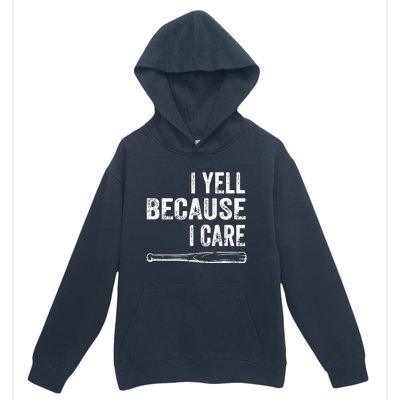 I Yell Because I Care Urban Pullover Hoodie