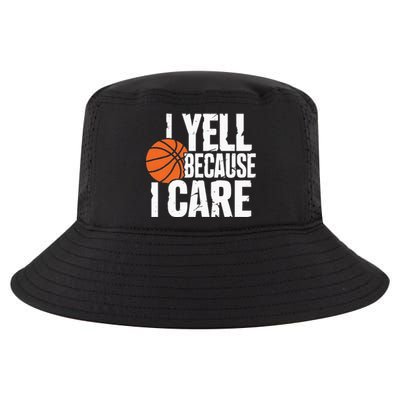 I Yell Because I Care Funny Basketball Cool Comfort Performance Bucket Hat