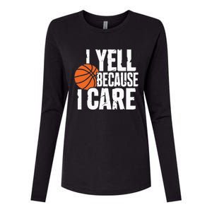 I Yell Because I Care Funny Basketball Womens Cotton Relaxed Long Sleeve T-Shirt