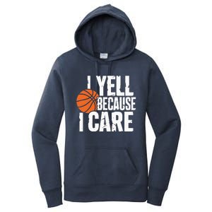 I Yell Because I Care Funny Basketball Women's Pullover Hoodie