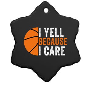 I Yell Because I Care Basketball Pride Basketball Mom Basketball Dad Basketball Ceramic Star Ornament