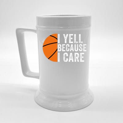 I Yell Because I Care Basketball Pride Basketball Mom Basketball Beer Stein